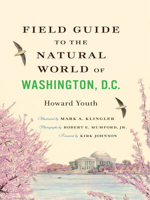 cover image of Field Guide to the Natural World of Washington D.C.